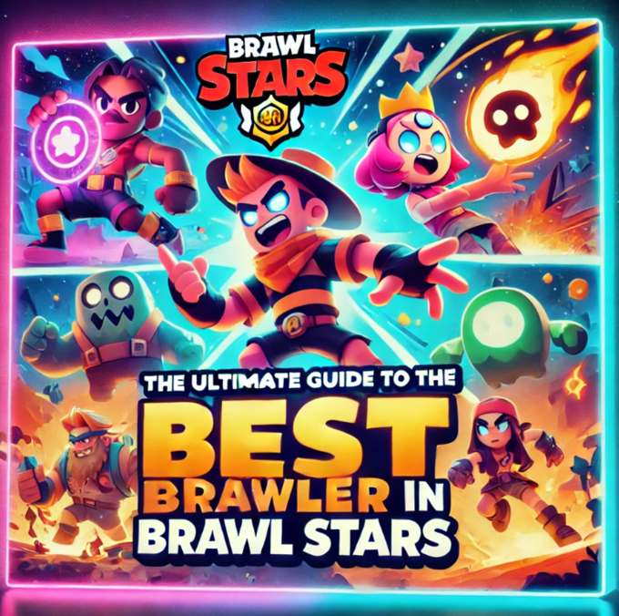 The Ultimate Guide to the Best Brawler in Brawl Stars